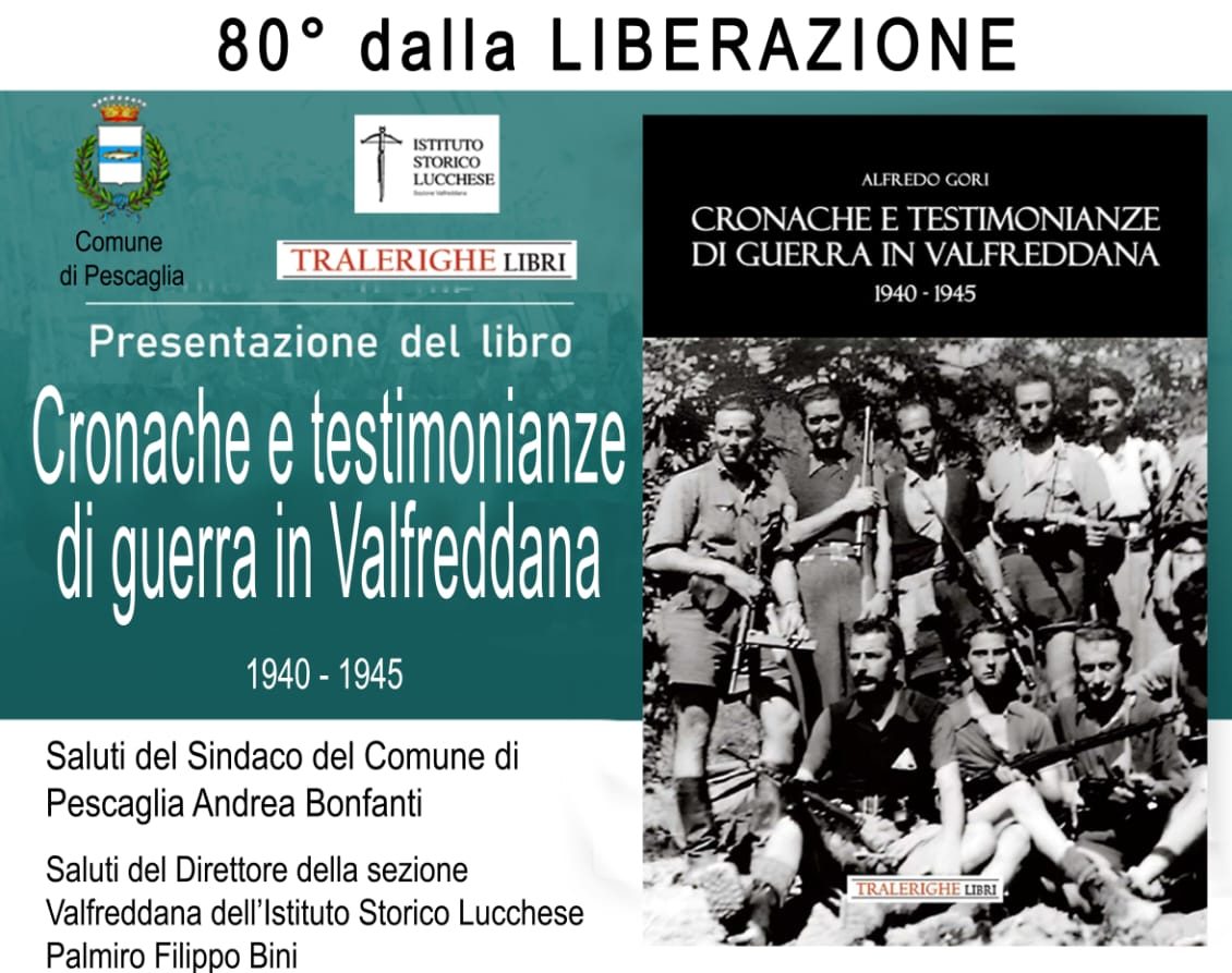 “Cronache e testimonianze di guerra in Valfreddana” (Fiano –&nbsp;Loppeglia)