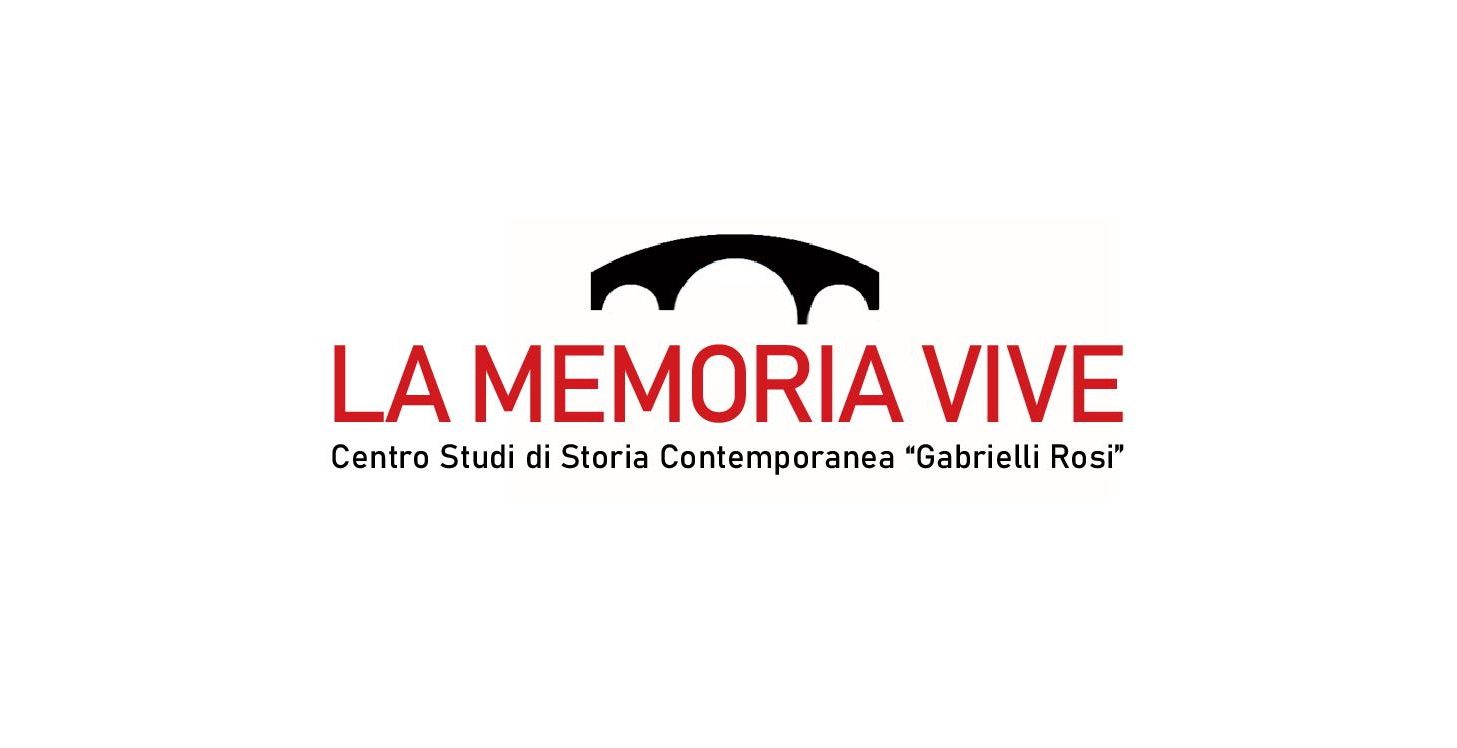 “La Memoria Vive” il Centro Studi di Storia Contemporanea “Gabrielli Rosi” invita alla partecipazione.